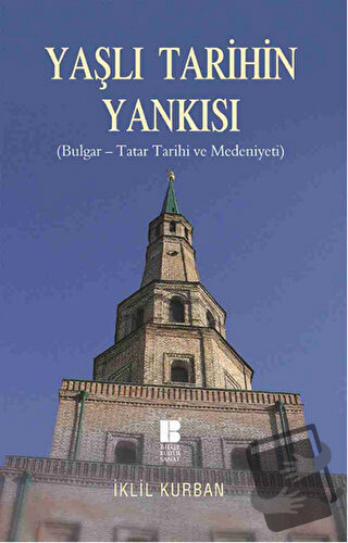 Yaşlı Tarihin Yankısı - İklil Kurban - Bilge Kültür Sanat - Fiyatı - Y