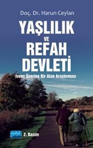 Yaşlılık ve Refah Devleti - Harun Ceylan - Nobel Akademik Yayıncılık -