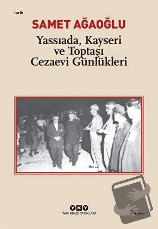 Yassıada, Kayseri ve Toptaşı Cezaevi Günlükleri - Samet Ağaoğlu - Yapı