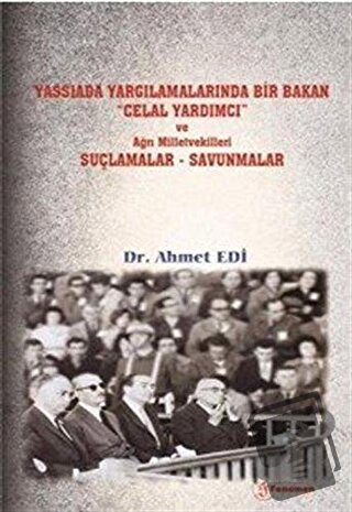 Yassıada Yargılamalarında Bir Bakan Celal Yardımcı ve Ağrı Milletvekil