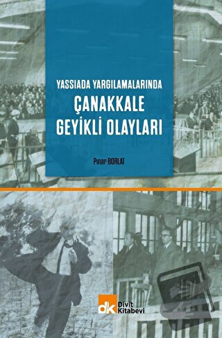 Yassıada Yargılamalarında Çanakkale Geyikli Olayları - Pınar Borlat - 