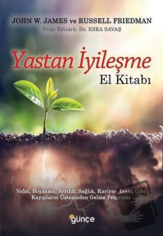 Yastan İyileşme - El Kitabı - John W. James - Günçe Yayınları - Fiyatı