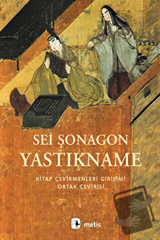 Yastıkname - Sei Şonagon - Metis Yayınları - Fiyatı - Yorumları - Satı