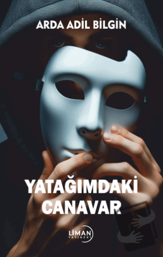 Yatağımdaki Canavar - Arda Adil Bilgin - Liman Yayınevi - Fiyatı - Yor