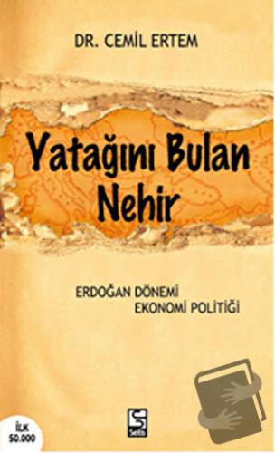 Yatağını Bulan Nehir - Cemil Ertem - Selis Kitaplar - Fiyatı - Yorumla