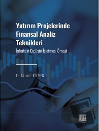 Yatırım Projelerinde Finansal Analiz Teknikleri - Mustafa Dilmen - Gaz