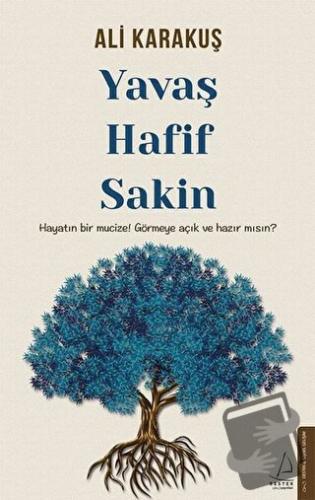 Yavaş Hafif Sakin - Ali Karakuş - Destek Yayınları - Fiyatı - Yorumlar