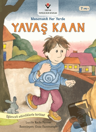 Yavaş Kaan - Matematik Her Yerde - Lucille Recht Penner - TÜBİTAK Yayı