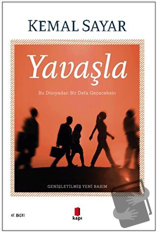 Yavaşla - Kemal Sayar - Kapı Yayınları - Fiyatı - Yorumları - Satın Al