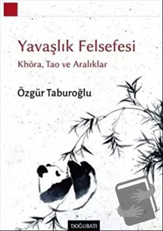 Yavaşlık Felsefesi - Özgür Taburoğlu - Doğu Batı Yayınları - Fiyatı - 