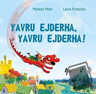 Yavru Ejderha, Yavru Ejderha! - Lena Podesta - A7 Kitap - Fiyatı - Yor