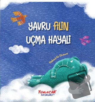 Yavru Filin Uçma Hayali - Nahed Al-Shawa - Yumurcak Yayınları - Fiyatı