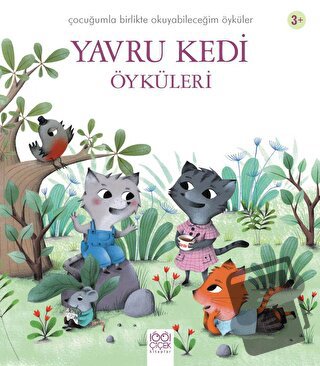 Yavru Kedi Öyküleri - Charlotte Grossetete - 1001 Çiçek Kitaplar - Fiy