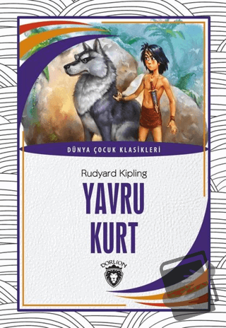 Yavru Kurt - Joseph Rudyard Kipling - Dorlion Yayınları - Fiyatı - Yor