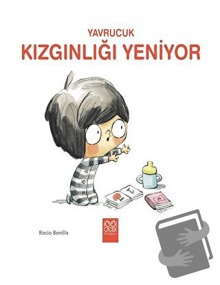 Yavrucuk - Kızgınlığı Yeniyor - Rocio Bonilla - 1001 Çiçek Kitaplar - 