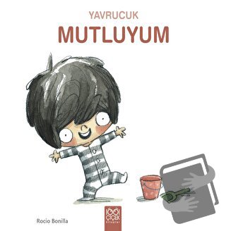 Yavrucuk Mutluyum - Rocio Bonilla - 1001 Çiçek Kitaplar - Fiyatı - Yor