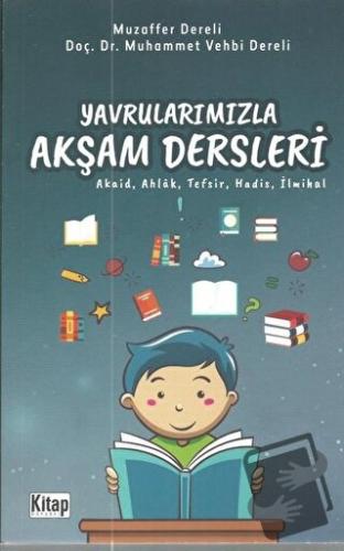 Yavrularımızla Akşam Dersleri - Muhammed Vehbi Dereli - Kitap Dünyası 