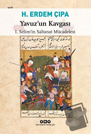 Yavuz’un Kavgası - H. Erdem Çıpa - Yapı Kredi Yayınları - Fiyatı - Yor