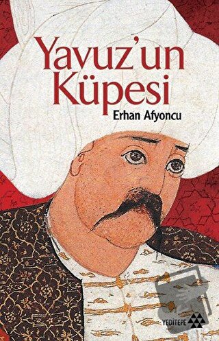 Yavuz’un Küpesi - Erhan Afyoncu - Yeditepe Yayınevi - Fiyatı - Yorumla