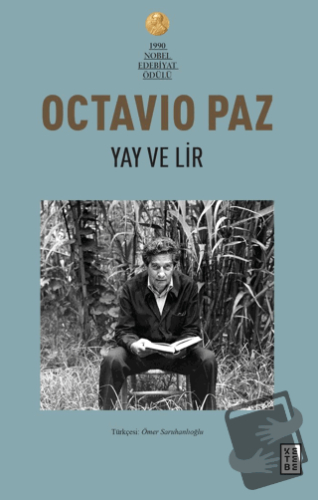 Yay ve Lir - Octavio Paz - Ketebe Yayınları - Fiyatı - Yorumları - Sat