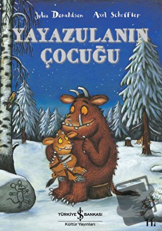 Yayazulanın Çocuğu - Julia Donaldson - İş Bankası Kültür Yayınları - F