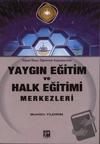 Yaygın Eğitim ve Halk Eğitimi Merkezleri - Muhittin Yıldırım - Gazi Ki