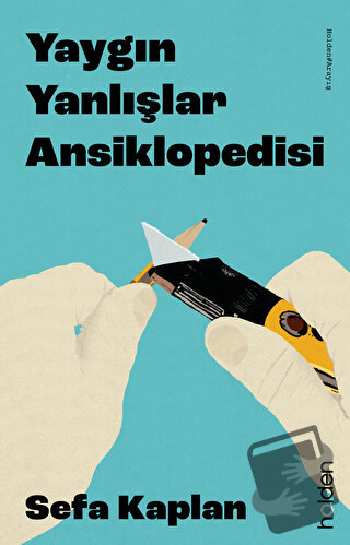 Yaygın Yanlışlar Ansiklopedisi - Sefa Kaplan - Holden Kitap - Fiyatı -