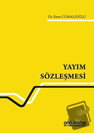 Yayım Sözleşmesi (Ciltli) - Emre Cumalıoğlu - On İki Levha Yayınları -