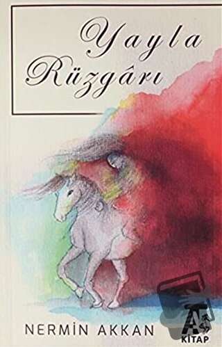 Yayla Rüzgarı - Nermin Akkan - Kitap At Yayınları - Fiyatı - Yorumları