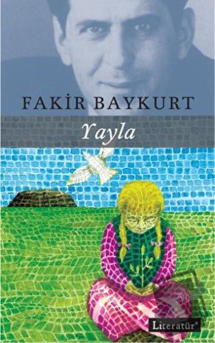 Yayla - Fakir Baykurt - Literatür Yayıncılık - Fiyatı - Yorumları - Sa