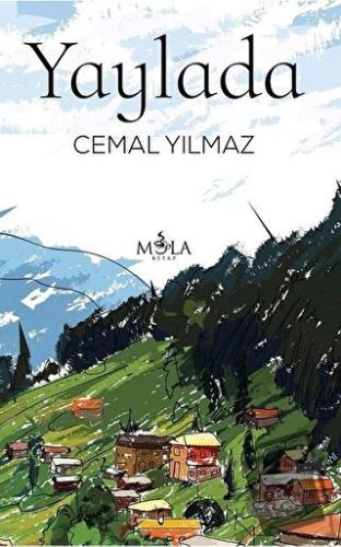 Yaylada - Cemal Yılmaz - Mola Kitap - Fiyatı - Yorumları - Satın Al