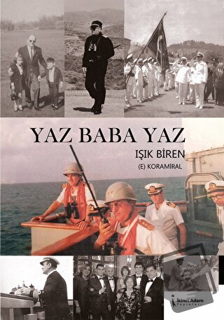 Yaz Baba Yaz - Işık Biren - İkinci Adam Yayınları - Fiyatı - Yorumları