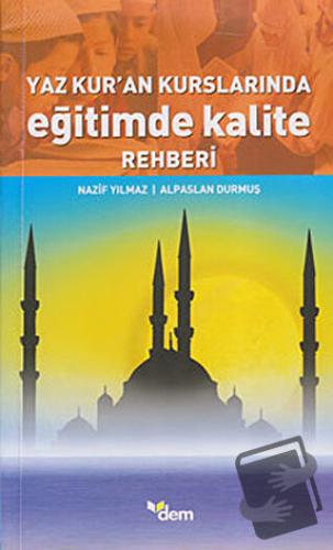 Yaz Kur’an Kurslarında Eğitimde Kalite Rehberi - Alparslan Durmuş - De