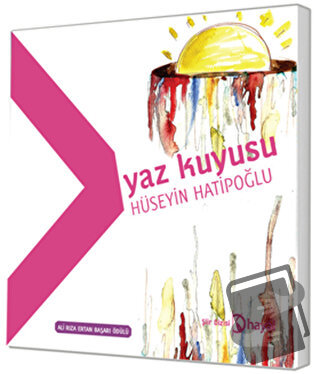 Yaz Kuyusu - Hüseyin Hatipoğlu - Hayal Yayınları - Fiyatı - Yorumları 