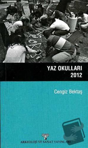 Yaz Okulları - Cengiz Bektaş - Arkeoloji ve Sanat Yayınları - Fiyatı -