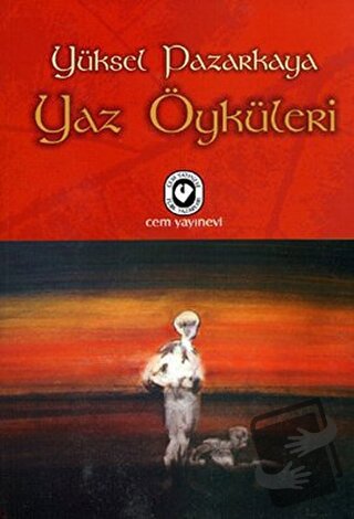 Yaz Öyküleri - Yüksel Pazarkaya - Cem Yayınevi - Fiyatı - Yorumları - 