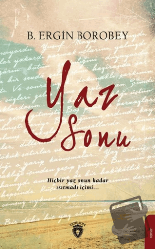 Yaz Sonu - B. Ergin Borobey - Dorlion Yayınları - Fiyatı - Yorumları -