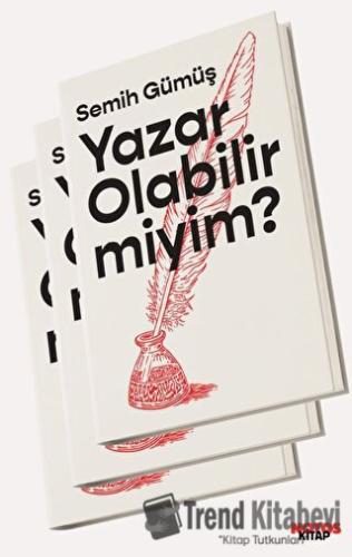 Yazar Olabilir Miyim? - Semih Gümüş - Notos Kitap - Fiyatı - Yorumları