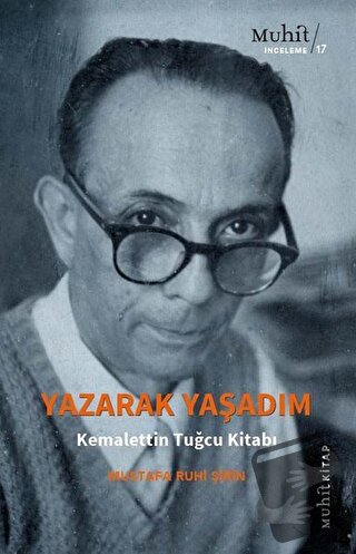 Yazarak Yaşadım - Mustafa Ruhi Şirin - Muhit Kitap - Fiyatı - Yorumlar