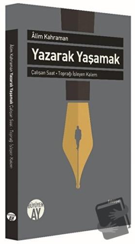 Yazarak Yaşamak - Alim Kahraman - Büyüyen Ay Yayınları - Fiyatı - Yoru