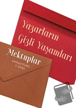 Yazarların Gizli Yaşamları Mektuplar - Çiğdem Aldatmaz - Amorf Kitap -