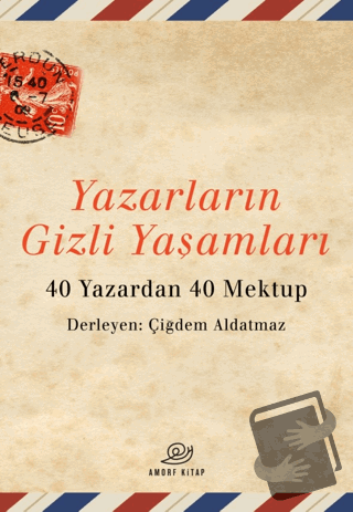 Yazarların Gizli Yaşamları - Kolektif - Amorf Kitap - Fiyatı - Yorumla