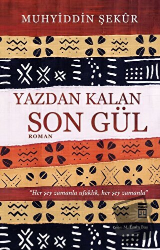 Yazdan Kalan Son Gül - Muhyiddin Şekur - Timaş Yayınları - Fiyatı - Yo