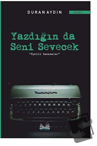 Yazdığın Da Seni Sevecek - Duran Aydın - İzan Yayıncılık - Fiyatı - Yo