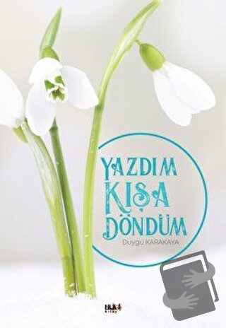 Yazdım Kışa Döndüm - Duygu Karakaya - Tilki Kitap - Fiyatı - Yorumları