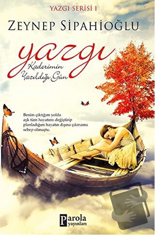 Yazgı: Kaderimin Yazıldığı Gün - Zeynep Sipahioğlu - Parola Yayınları 