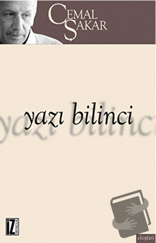 Yazı Bilinci - Cemal Şakar - İz Yayıncılık - Fiyatı - Yorumları - Satı