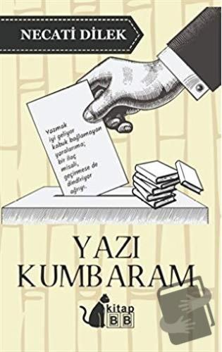 Yazı Kumbaram - Necati Dilek - BB Kitap - Fiyatı - Yorumları - Satın A