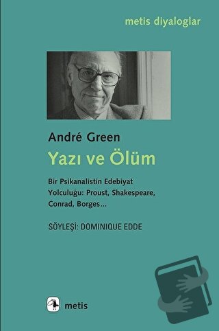 Yazı ve Ölüm - Andre Green - Metis Yayınları - Fiyatı - Yorumları - Sa