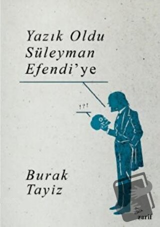 Yazık Oldu Süleyman Efendi’ye - Burak Tayiz - Zarif Yayınları - Fiyatı